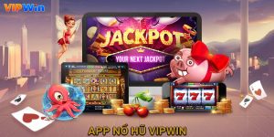app nổ hũ vipwin