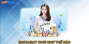 baccarat chơi như thế nào
