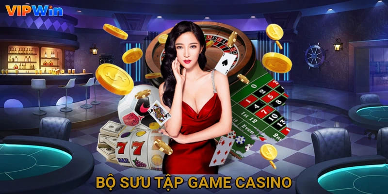 Bộ sưu tập game Casino
