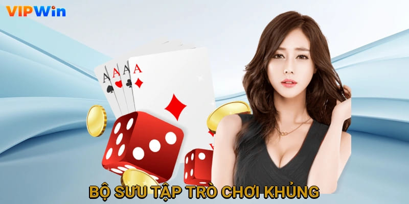 Bộ sưu tập trò chơi khủng