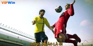 bóng đá ảo là gì