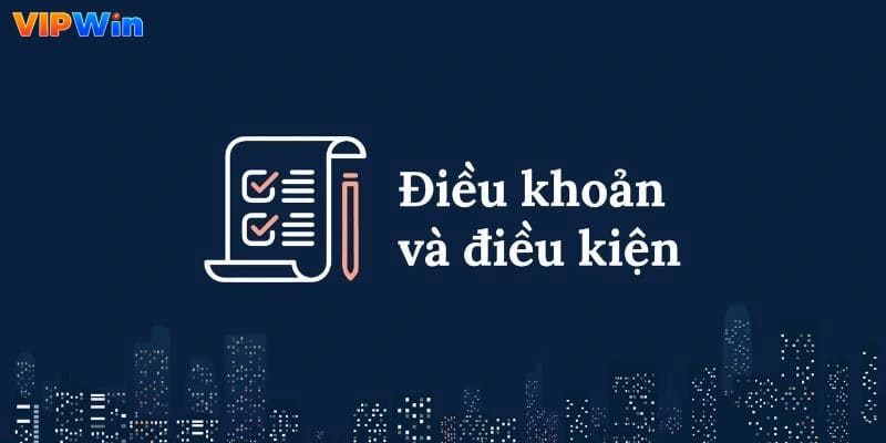 Điều khoản và điều kiện cơ bản