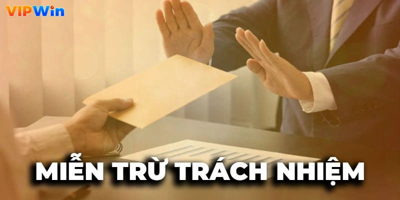 Khái niệm miễn trừ trách nhiệm