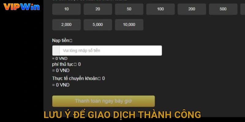 Lưu ý để giao dịch thành công