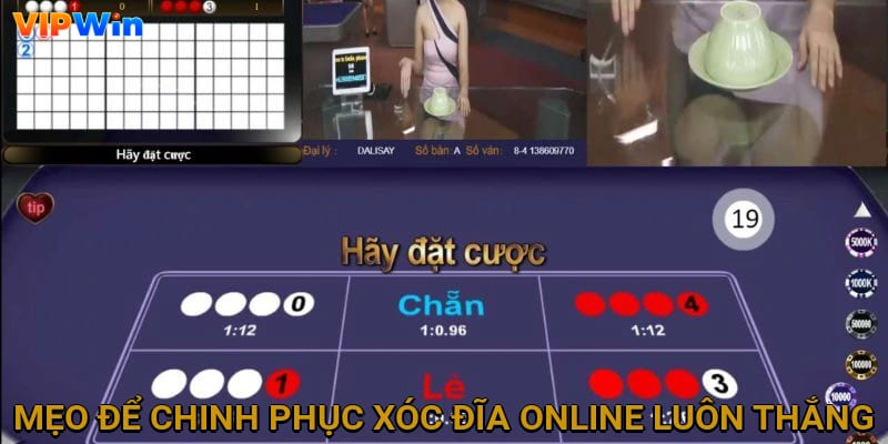Mẹo để chinh phục xóc đĩa online luôn thắng