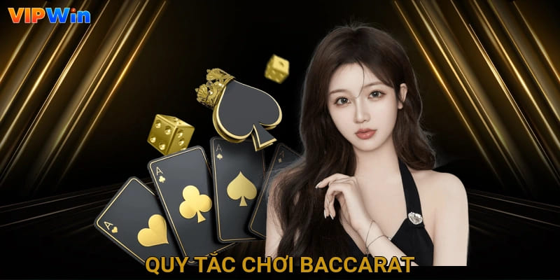 Quy tắc chơi Baccarat