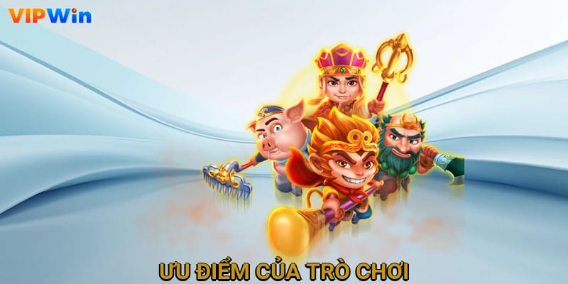 Ưu điểm của trò chơi